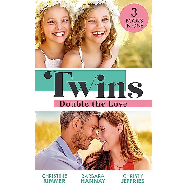 Twins: Double The Love: The Nanny's Double Trouble (The Bravos of Valentine Bay) / Executive: Expecting Tiny Twins / The Matchmaking Twins, Christine Rimmer, Barbara Hannay, Christy Jeffries