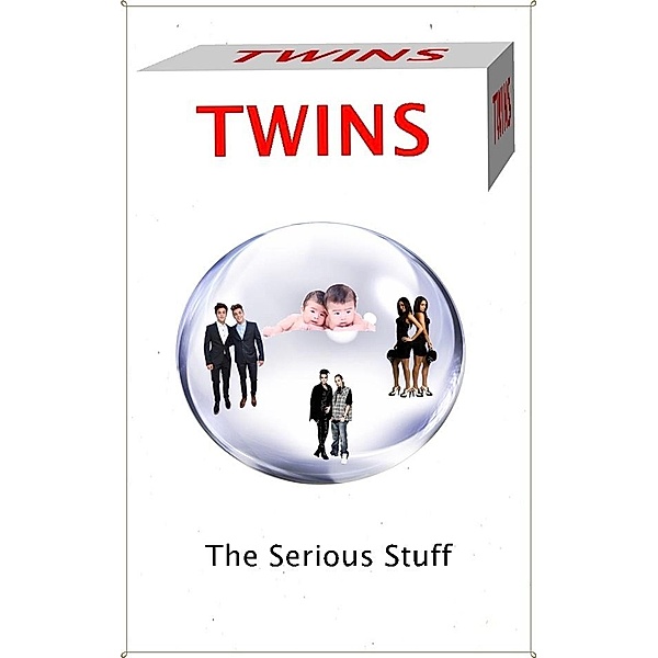 Twins:  The Serious Stuff, Robert J Dornan