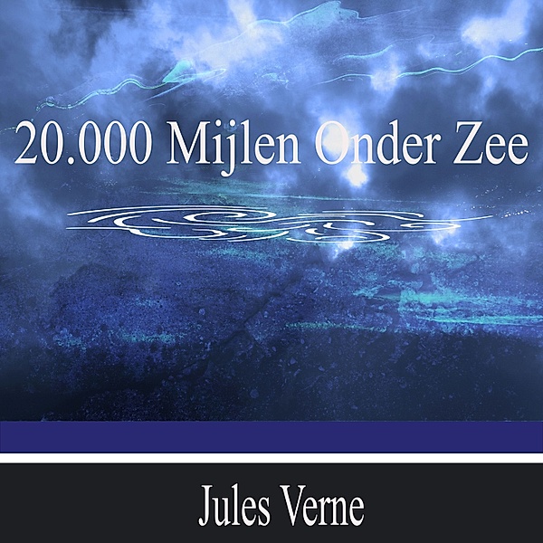Twintigduizend Mijlen Onder Zee, Jules Verne