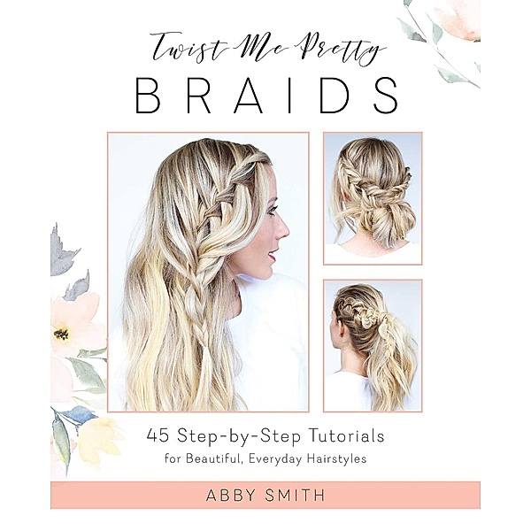 Twist Me Pretty Braids, Abby Smith