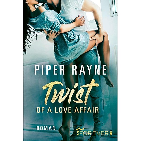 Twist of a Love Affair / Baileys-Serie Bd.3, Piper Rayne