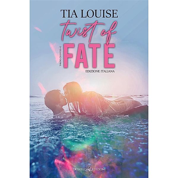 Twist of Fate, Tia Louise
