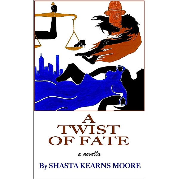Twist of Fate / Shasta Kearns Moore, Shasta Kearns Moore