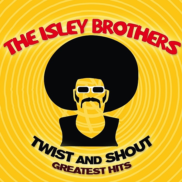 Twist & Shout-Greatest Hits, The Isley Brothers