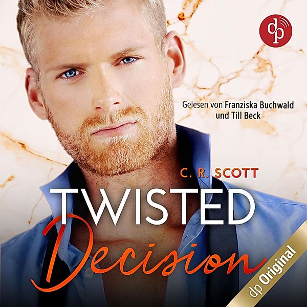 Twisted - 2 - Twisted Decision, C. R. Scott