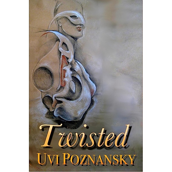 Twisted, Uvi Poznansky
