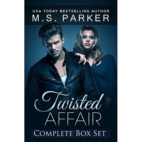 Twisted Affair the Complete Series, M. S. Parker