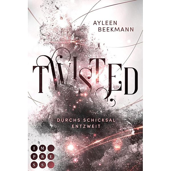 Twisted. Durchs Schicksal entzweit / Schicksalsfäden Bd.2, Ayleen Beekmann