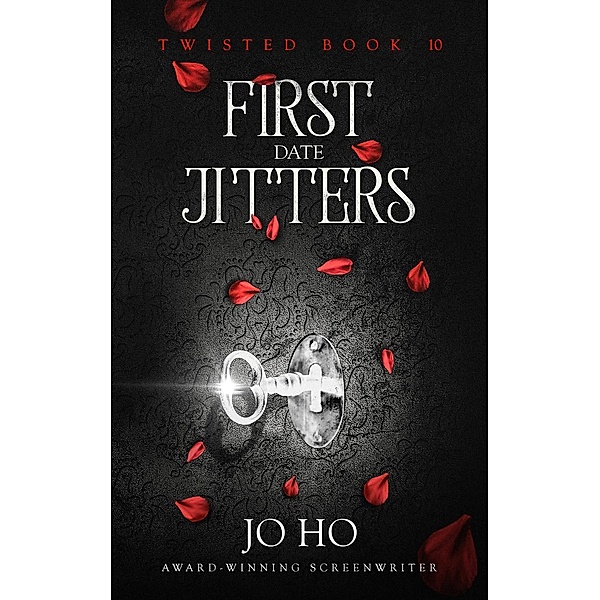 Twisted: First Date Jitters (Twisted, #10), Jo Ho