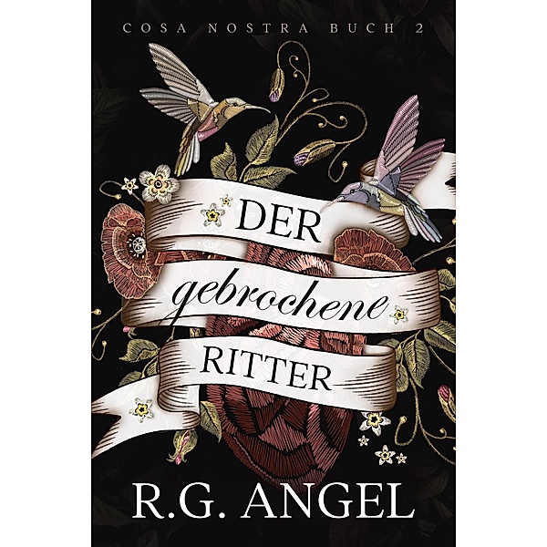 Twisted Knight - Der gebrochene Ritter / Cosa Nostra Bd.2, R. G. Angel