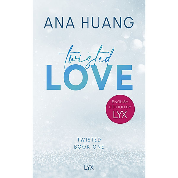 Twisted Love: English Edition by LYX, Ana Huang