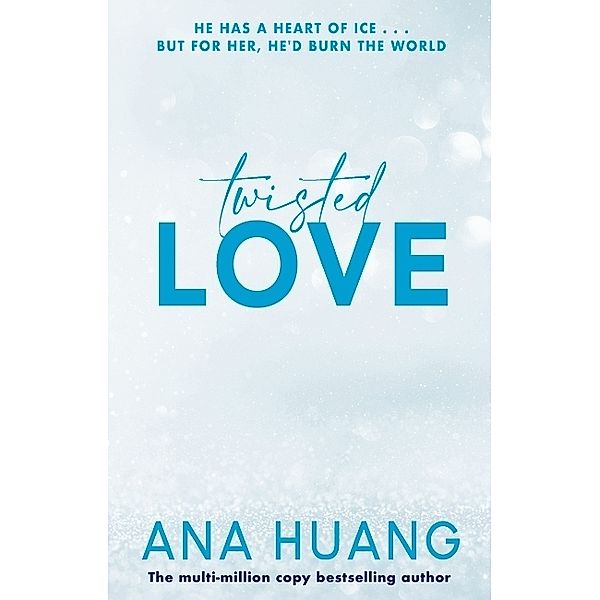 Twisted Love / Twisted (Englischsprachige Ausgabe) Bd.1, Ana Huang