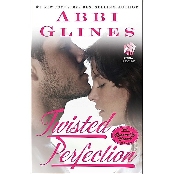 Twisted Perfection, Abbi Glines
