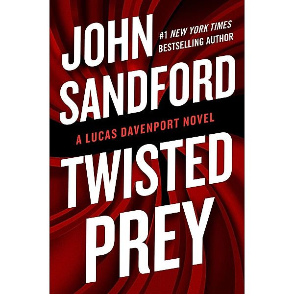 Twisted Prey / A Prey Novel Bd.28, John Sandford