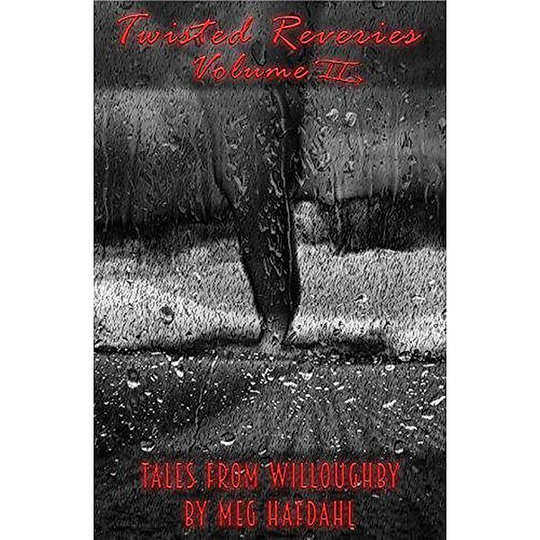 Twisted Reveries II / Twisted Reveries, Inklings Publishing, Meg Hafdahl