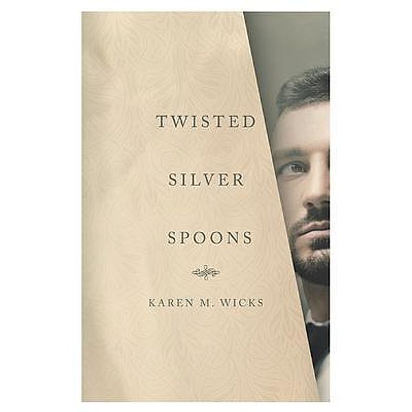 Twisted Silver Spoons, Karen Wicks