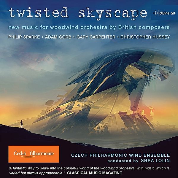 Twisted Skyscape - New Music For Woodwind Orchestr, Shea Lolin, Czech Philharmonic Woodwind Ensemble