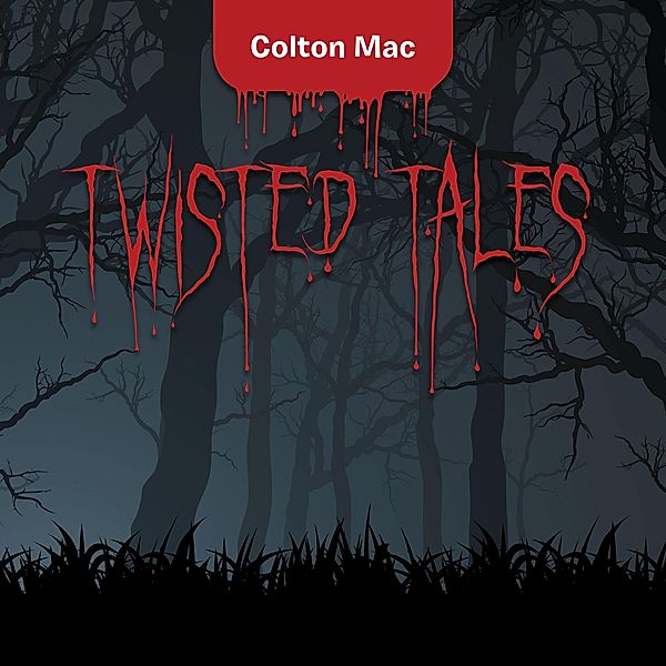 Twisted Tales, Colton Mac