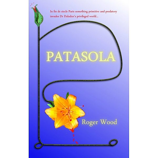 Twisted Tales: Patasola, Roger Wood