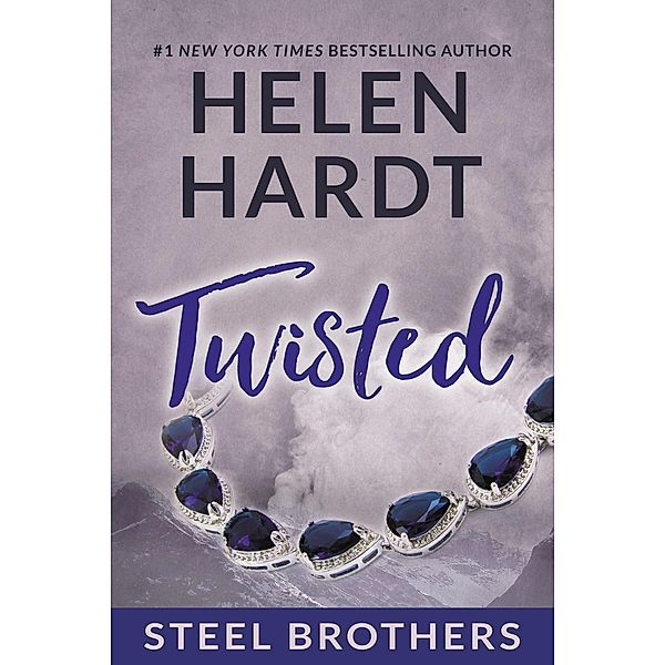 Twisted / The Steel Brothers Saga Bd.8, Helen Hardt