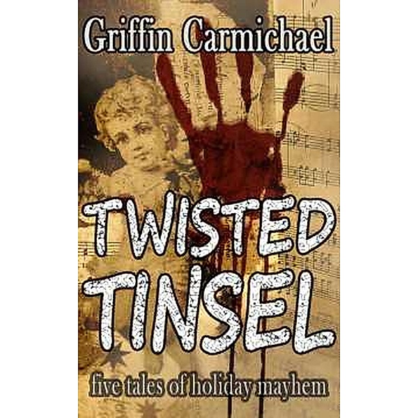 Twisted Tinsel, Griffin Carmichael