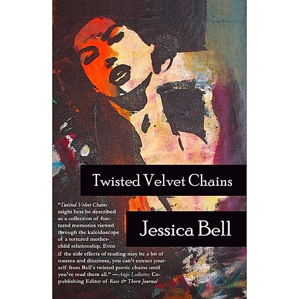 Twisted Velvet Chains, Jessica Bell