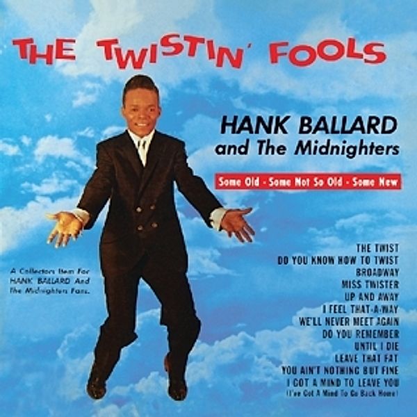 Twistin' Fools, Hank & The Midnighters Ballard