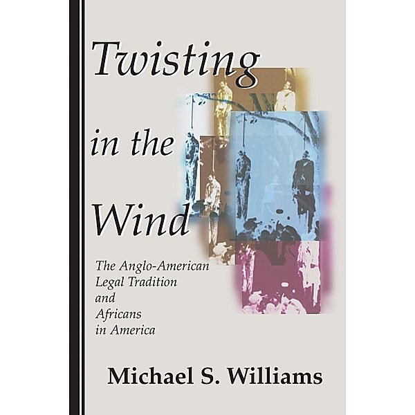 Twisting in the Wind, Michael S. Williams