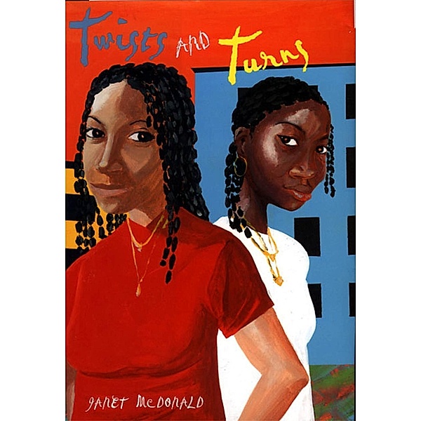 Twists and Turns / Hillbrook Houses Bd.3, Janet McDonald