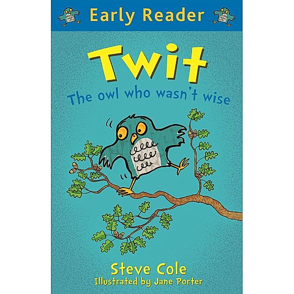 Twit / Early Reader, Steve Cole