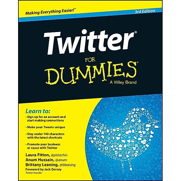 Twitter For Dummies, Laura Fitton, Anum Hussain, Brittany Leaning