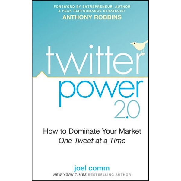 Twitter Power 2.0, Joel Comm