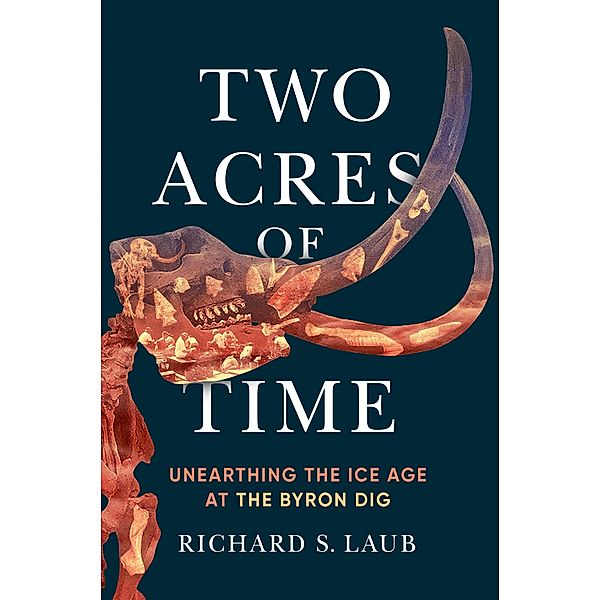 Two Acres of Time, Richard S. Laub