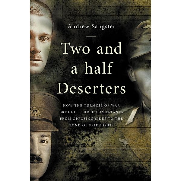 Two and a Half Deserters / Arena Books, Andrew Sangster