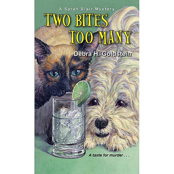 Two Bites Too Many / A Sarah Blair Mystery Bd.2, Debra H. Goldstein