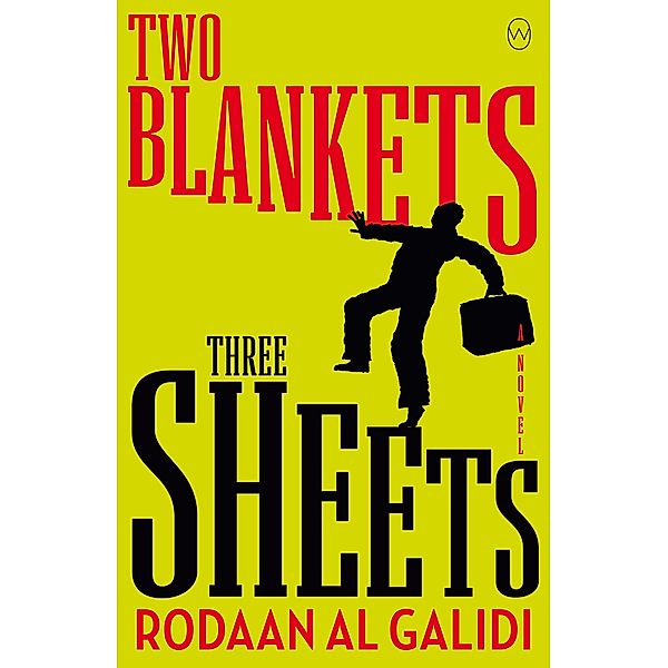 Two Blankets, Three Sheets, Rodaan Al Galidi