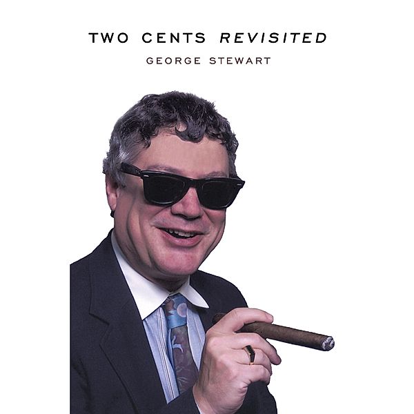 Two Cents Revisited, George Stewart