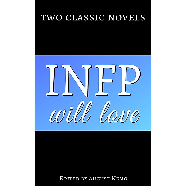 Two classic novels for your Myers-Briggs type: 4 Two classic novels INFP will love, Rainer Maria Rilke, L. M. Montgomery