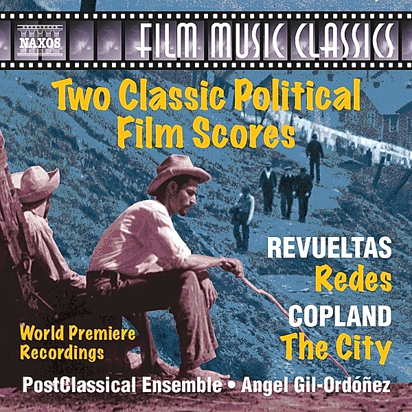 Two Classic Political Film Scores: Redes/The City, Angel Gil-Ordóñez, PostClassical Ensemble
