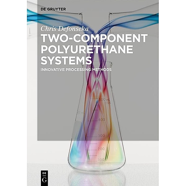 Two-Component Polyurethane Systems, Chris Defonseka