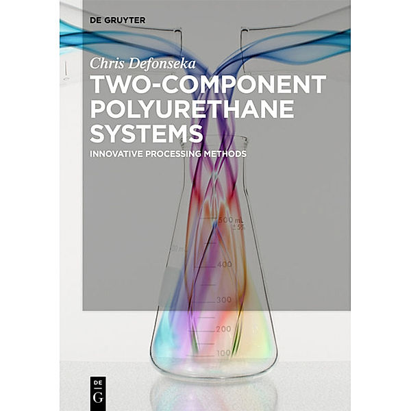 Two-Component Polyurethane Systems, Chris Defonseka