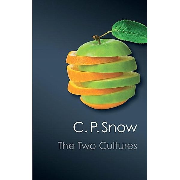 Two Cultures / Canto Classics, C. P. Snow