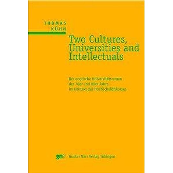 Two Cultures, Universities and Intellectuals, Thomas Kühn