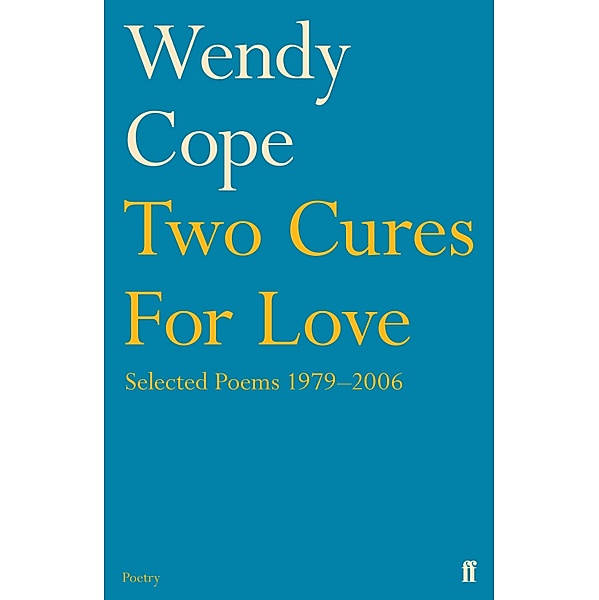 Two Cures for Love, Wendy Cope