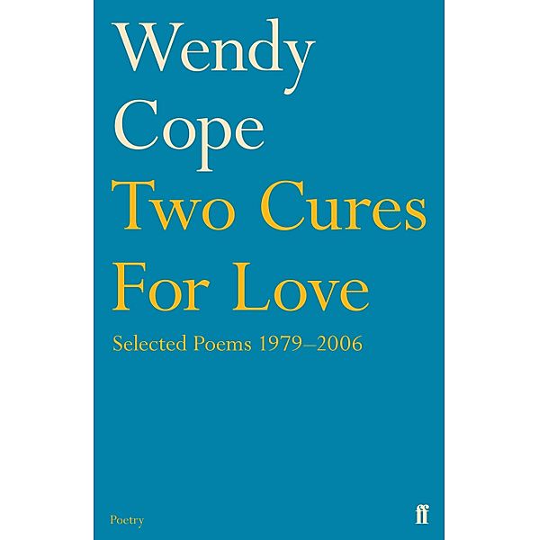 Two Cures for Love, Wendy Cope