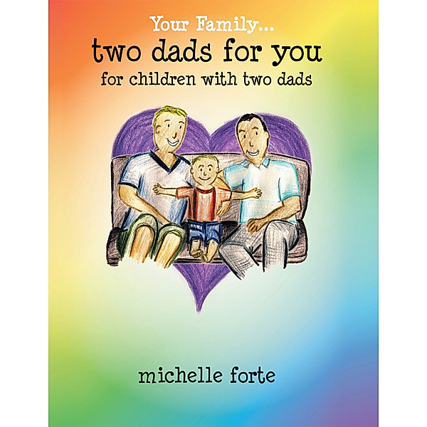 Two Dads for You, Michelle Forte