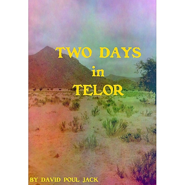 Two Days in Telor, David Poul Jack