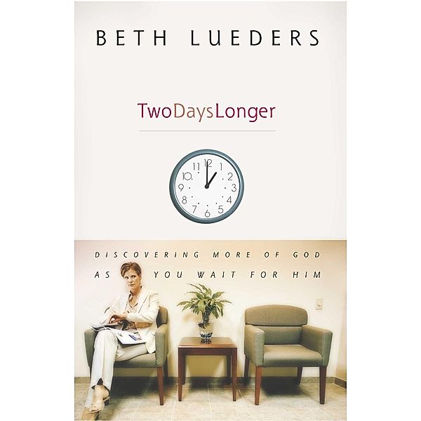 Two Days Longer, Beth Lueders