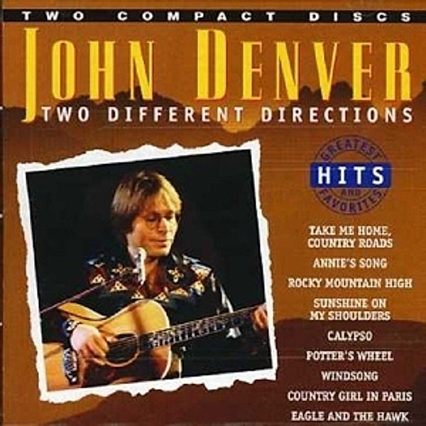 Two Different Directions-Greatest, John Denver