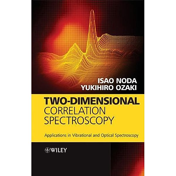 Two-Dimensional Correlation Spectroscopy, Isao Noda, Yukihiro Ozaki